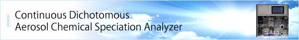 Continuous Dichotomous Aerosol Chemical Speciation Analyzer